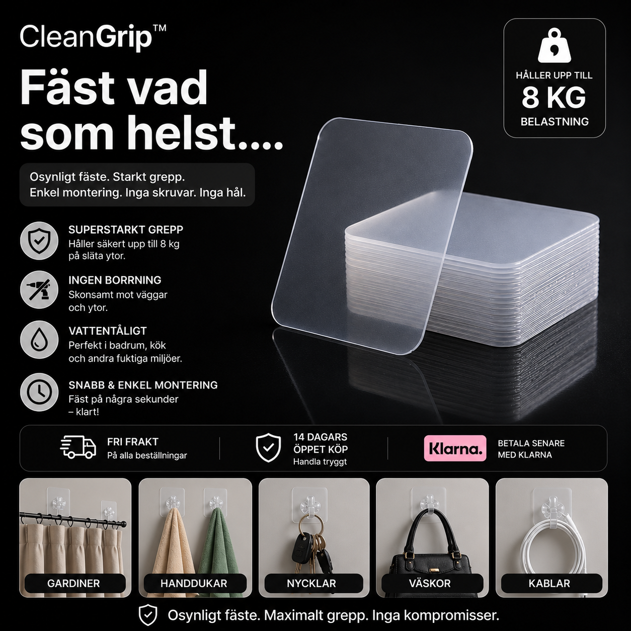 ClearGrip™ - Fäst vad som helst – utan skruvar eller spikar.