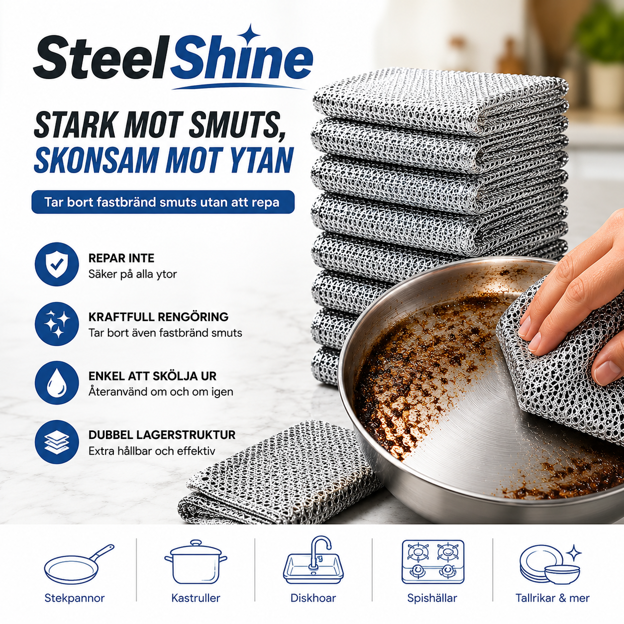SteelShine - stark mot smuts, skonsam mot ytan